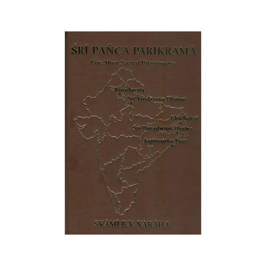 Sri Panca Parikrama (Five Most Sacred Pilgrimages) - Totally Indian