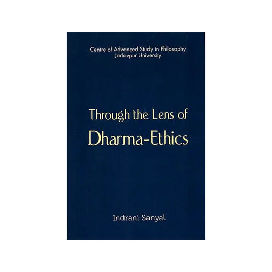 Through The Lens Of Dharma-ethics - Totally Indian