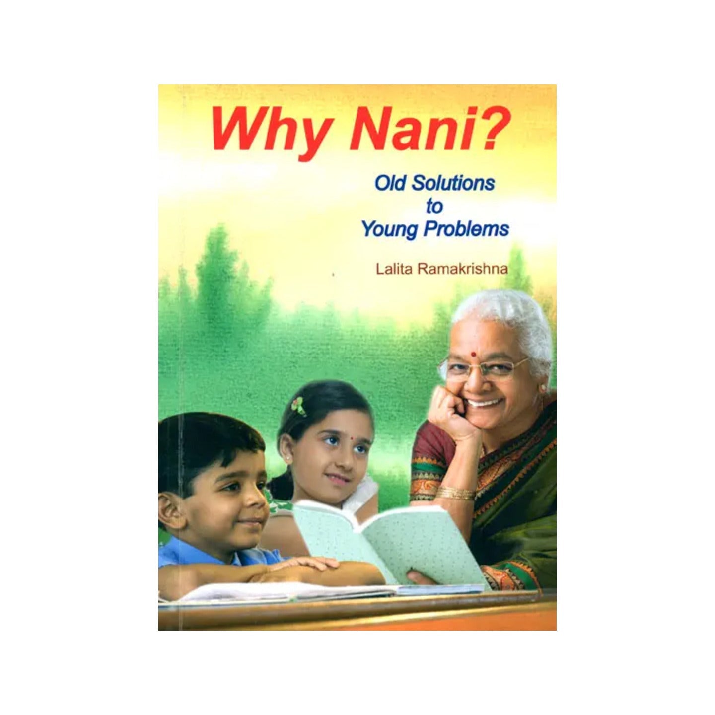 Why Nani? (Old Solutions To Young Problems) - Totally Indian