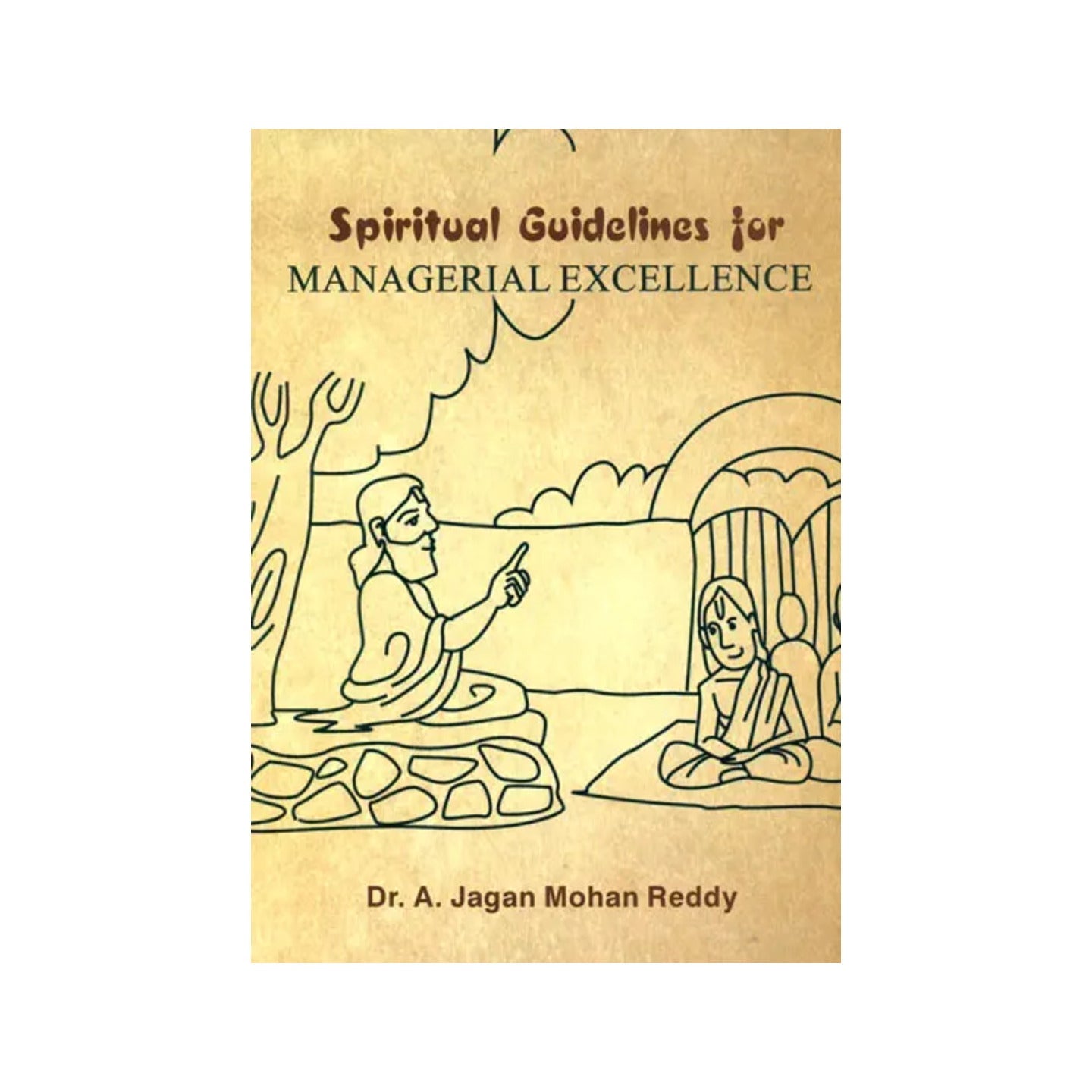 Spiritual Guidelines For Managerial Excellence - Totally Indian