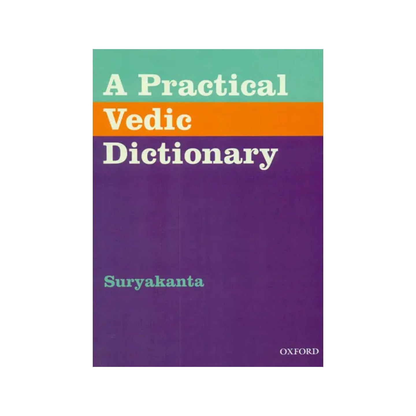 A Practical Vedic Dictionary - Totally Indian