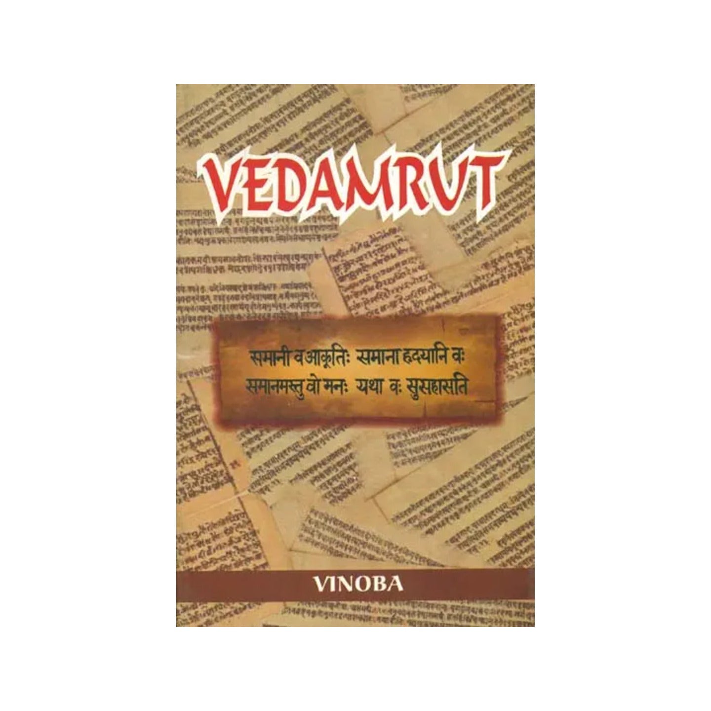 Vedamrut (Reflection On Selected Hymns From Rig-veda) - Totally Indian