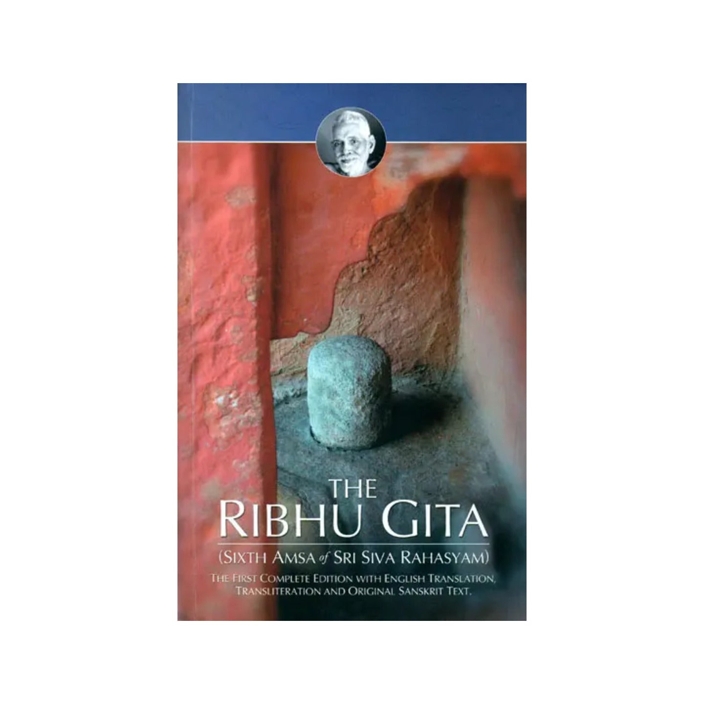 The Ribhu Gita (Sixth Amsa Of Sri Siva Rahasyam) - Totally Indian