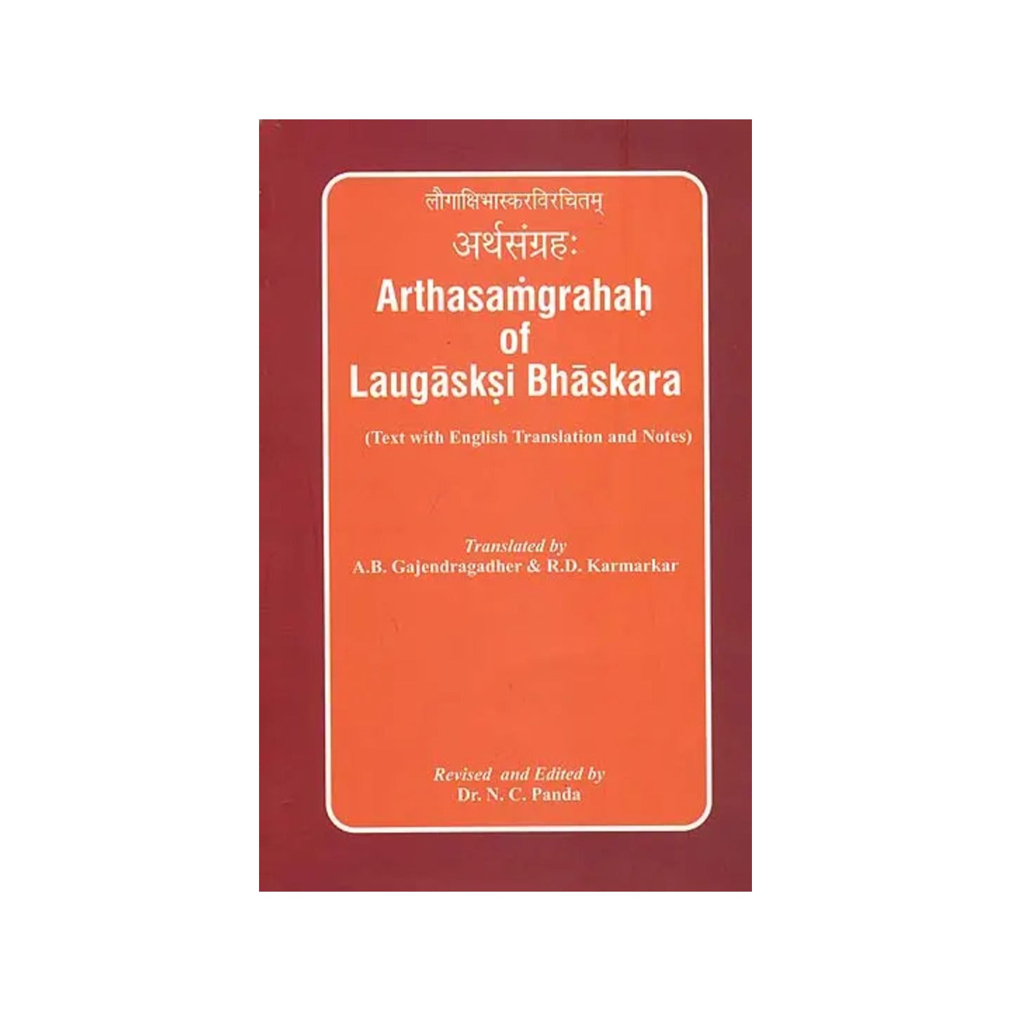 Arthasamgrahah Of Laugasksi Bhaskara - Totally Indian