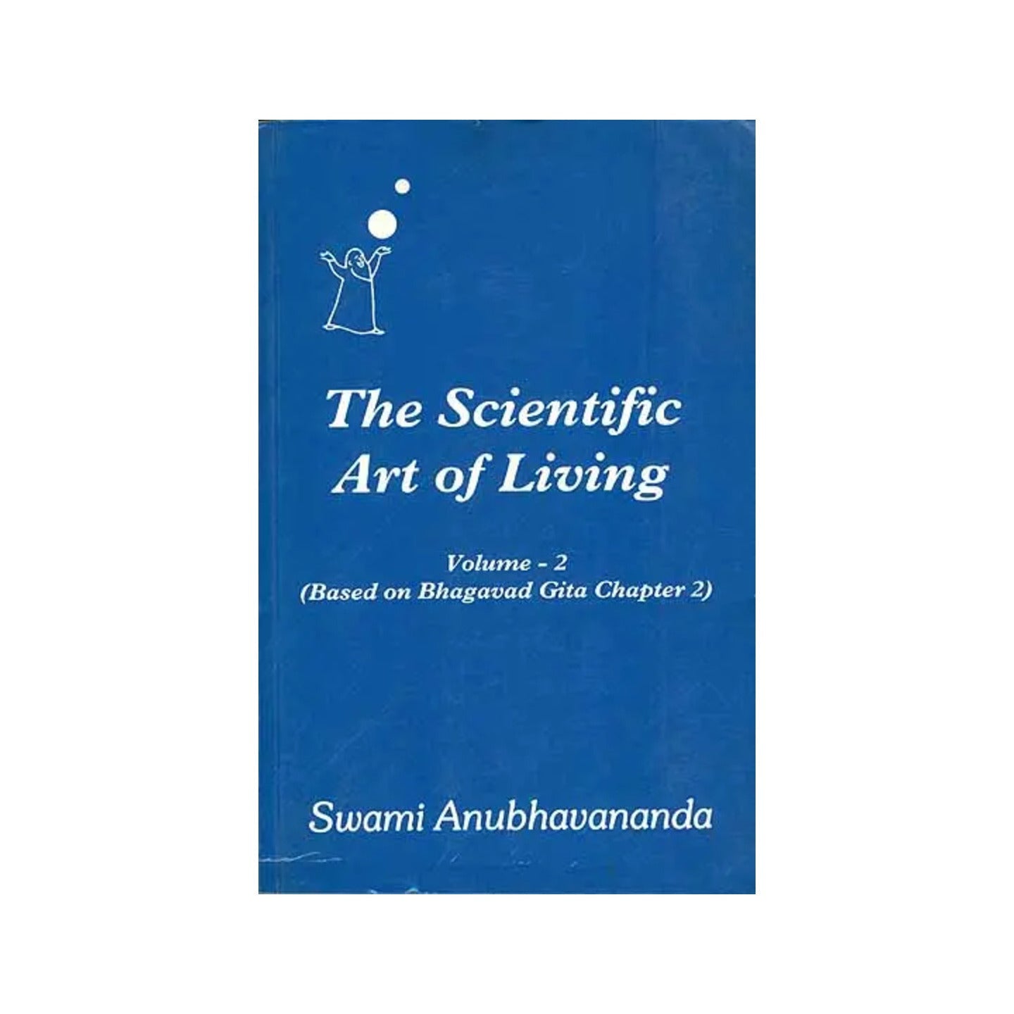 The Scientific Art Of Living - Totally Indian