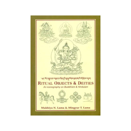 Ritual Objects And Deities (An Iconography On Buddhism - Totally Indian