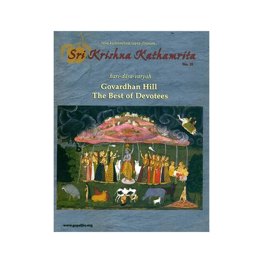 Sri Krishna Kathamrita - Govardhan Hill The Best Of Devotees - Totally Indian