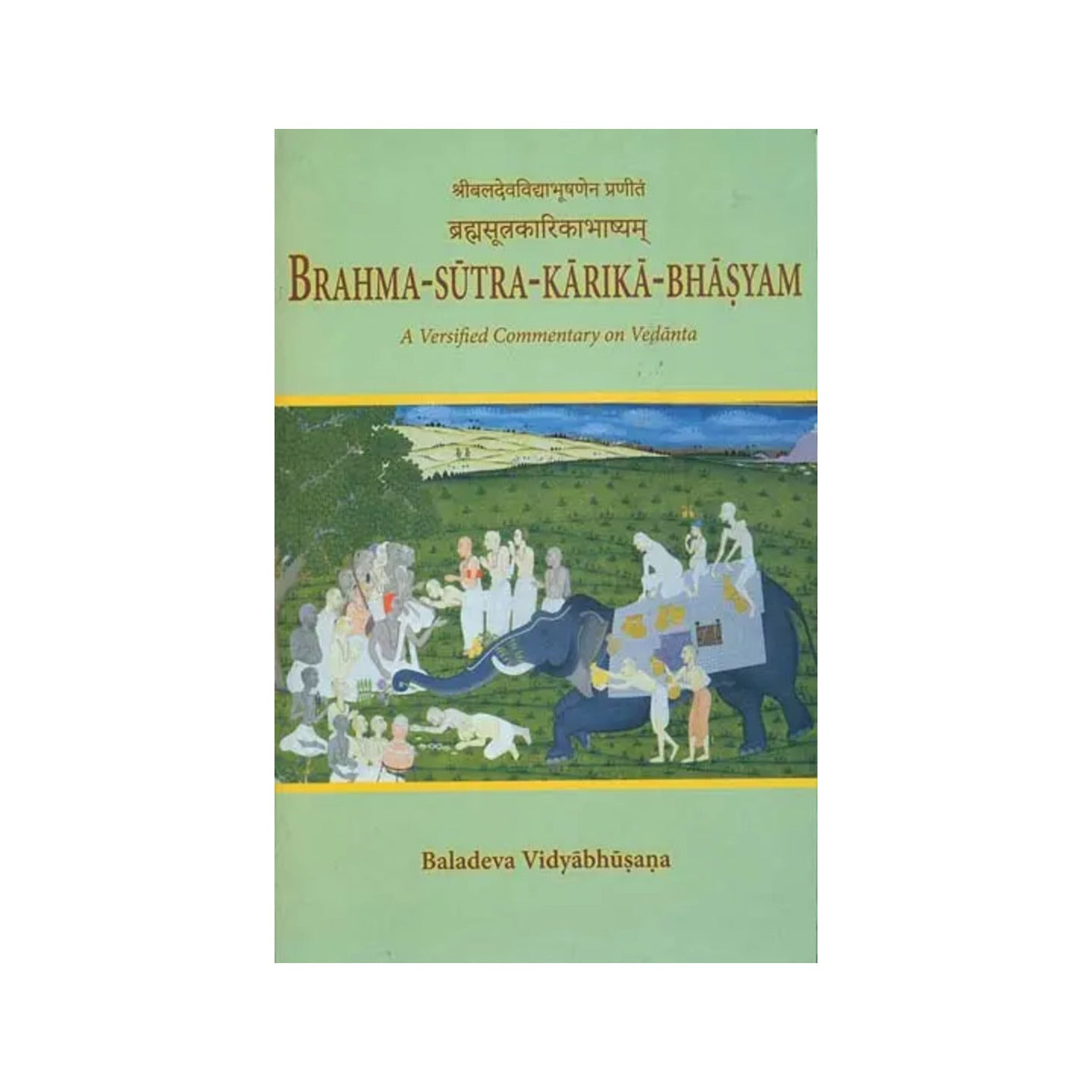 Brahma Sutra Karika Bhasyam (A Versified Vaishnava Commentary On Vedanta) - Totally Indian