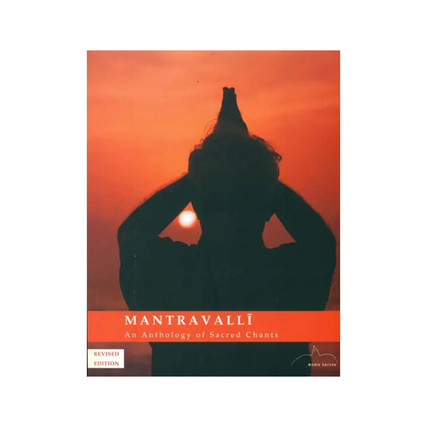 Mantravalli (An Anthology Of Sacred Chants) - Totally Indian