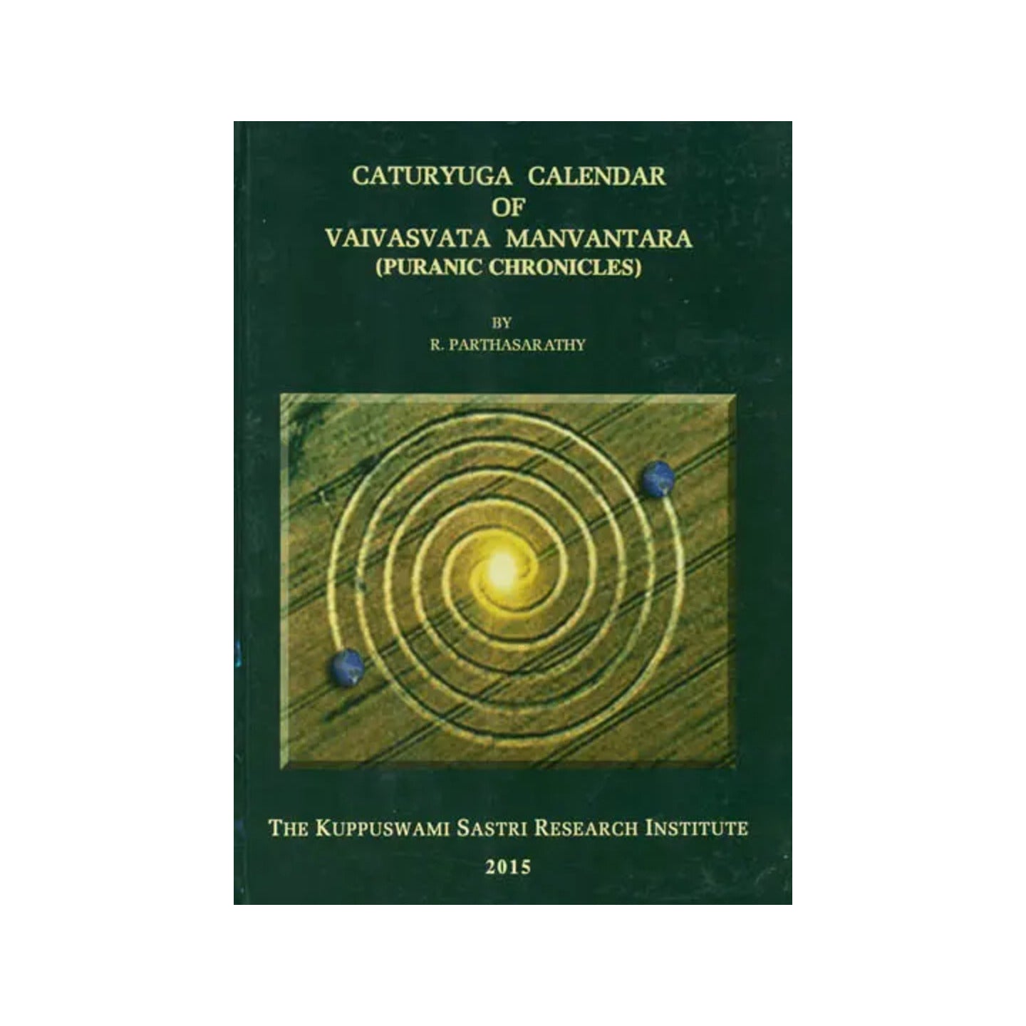 Caturyuga Calendar Of Vaivasvata Manvantara (Puranic Chronicles) - Totally Indian