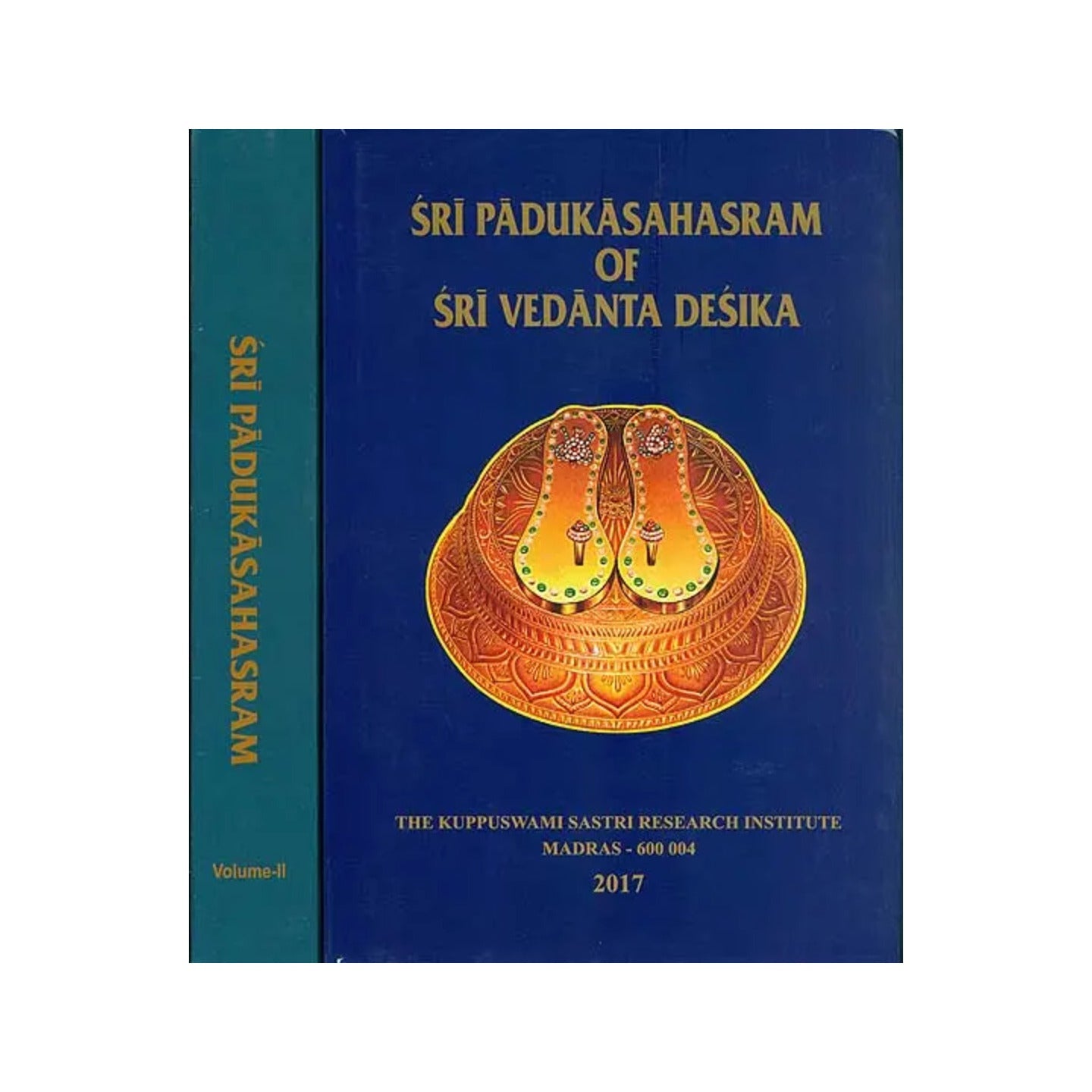 Sri Padukasahasram Of Sri Vedanta Desika (Set Of 2 Volumes) - Totally Indian