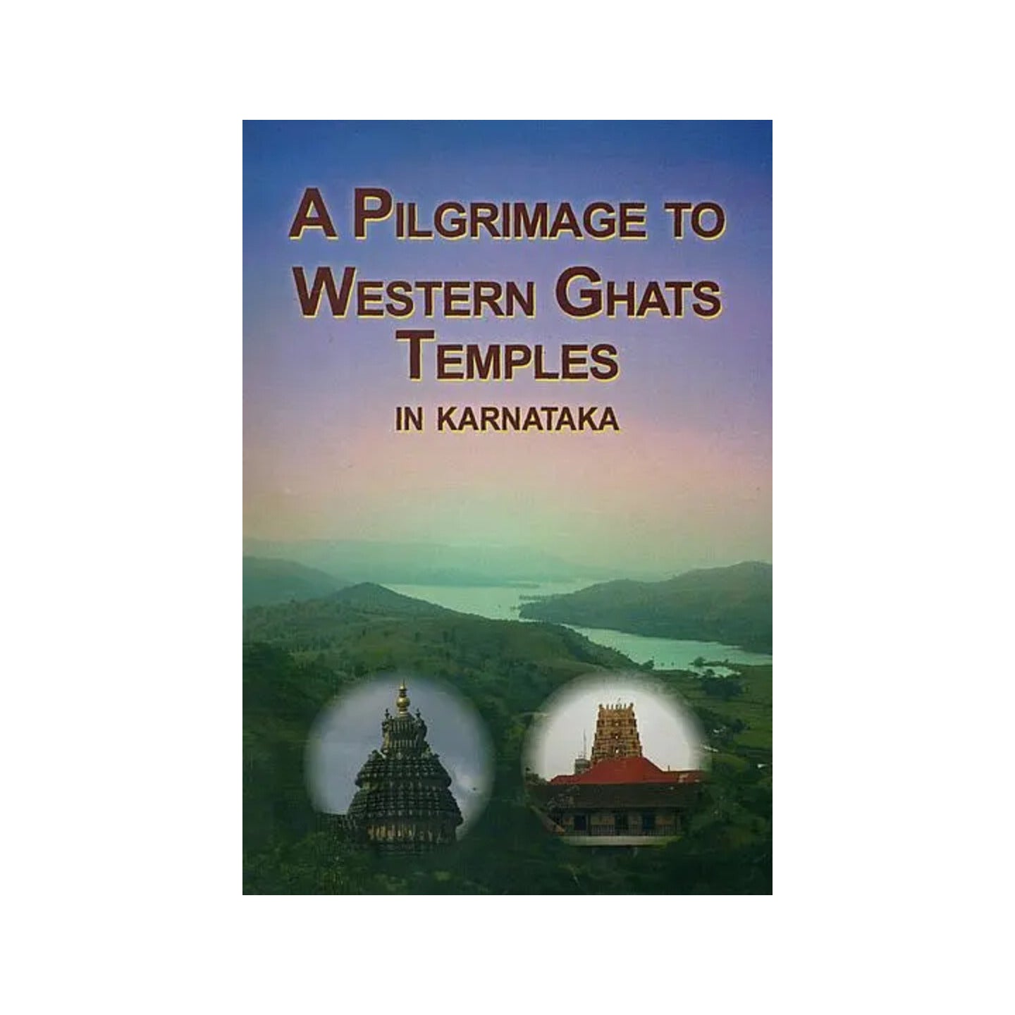 A Pilgrimage To Western Ghats Temples In Karnataka - Totally Indian