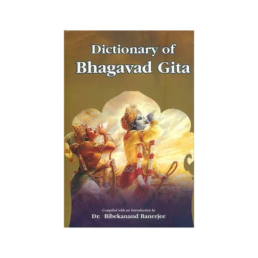 Dictionary Of Bhagavad Gita - Totally Indian