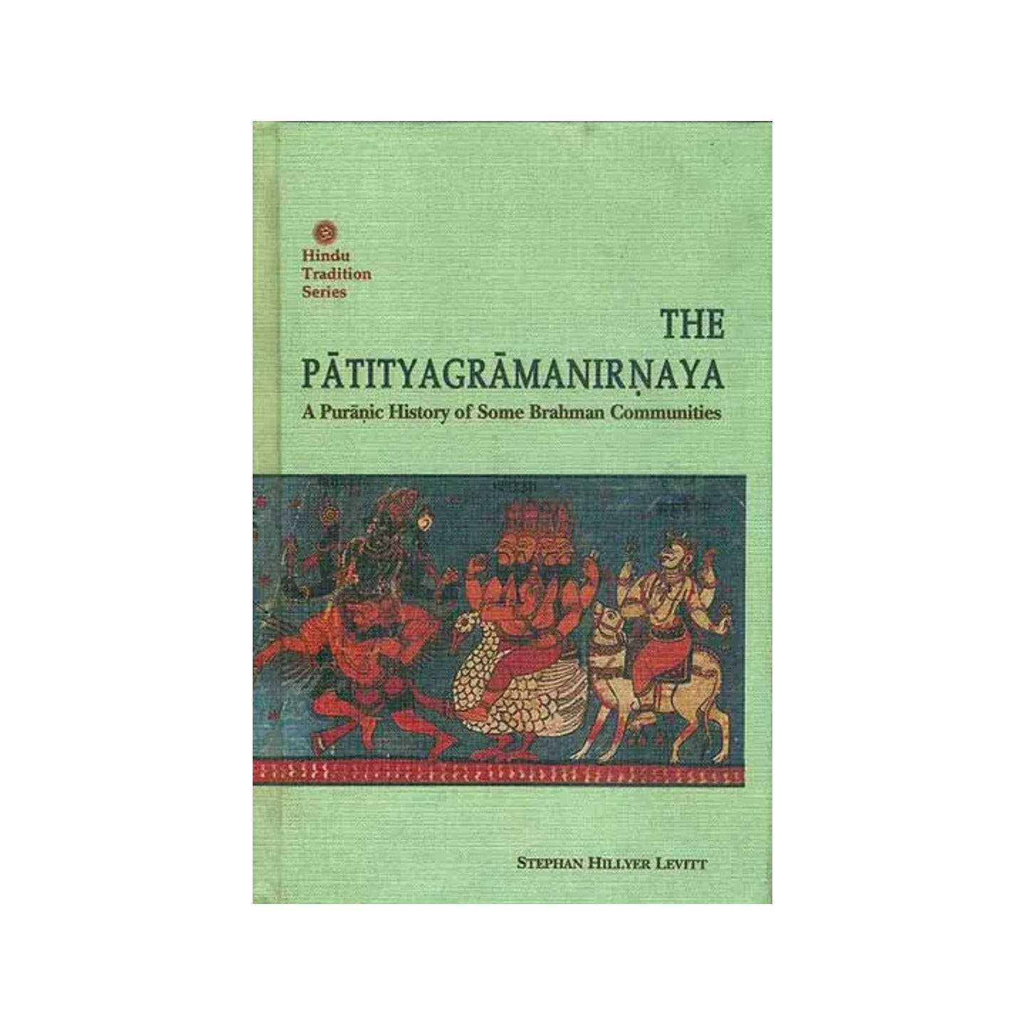 The Patityagramanirnaya - A Puranic History Of Some Brahman Communities - Totally Indian