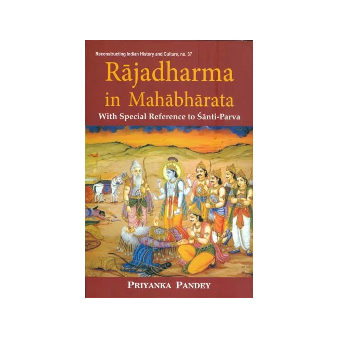 Rajadharma In Mahabharata With Special Reference To Santi-parva - Totally Indian