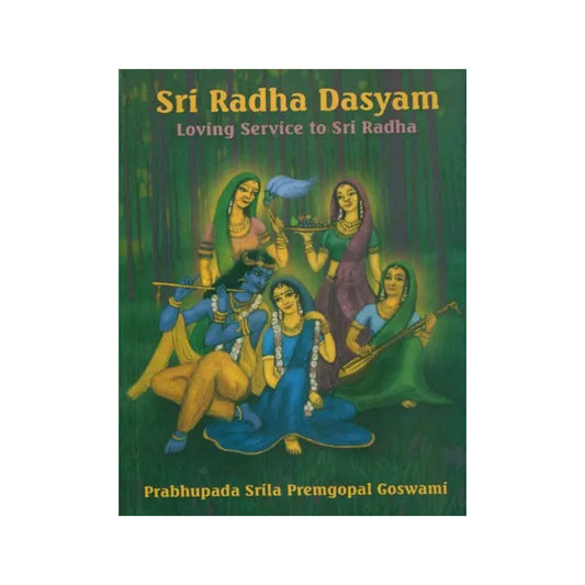 Sri Radha Dasyam - Loving Service To Sri Radha - Totally Indian