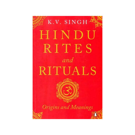 Hindu Rites And Rituals (Origins And Meanings) - Totally Indian