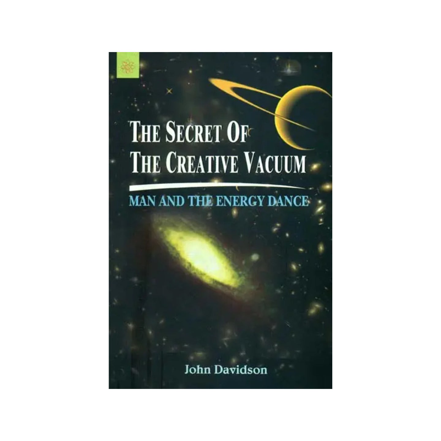 The Secret Of The Creative Vacuum (Man And The Energy Dance) - Totally Indian