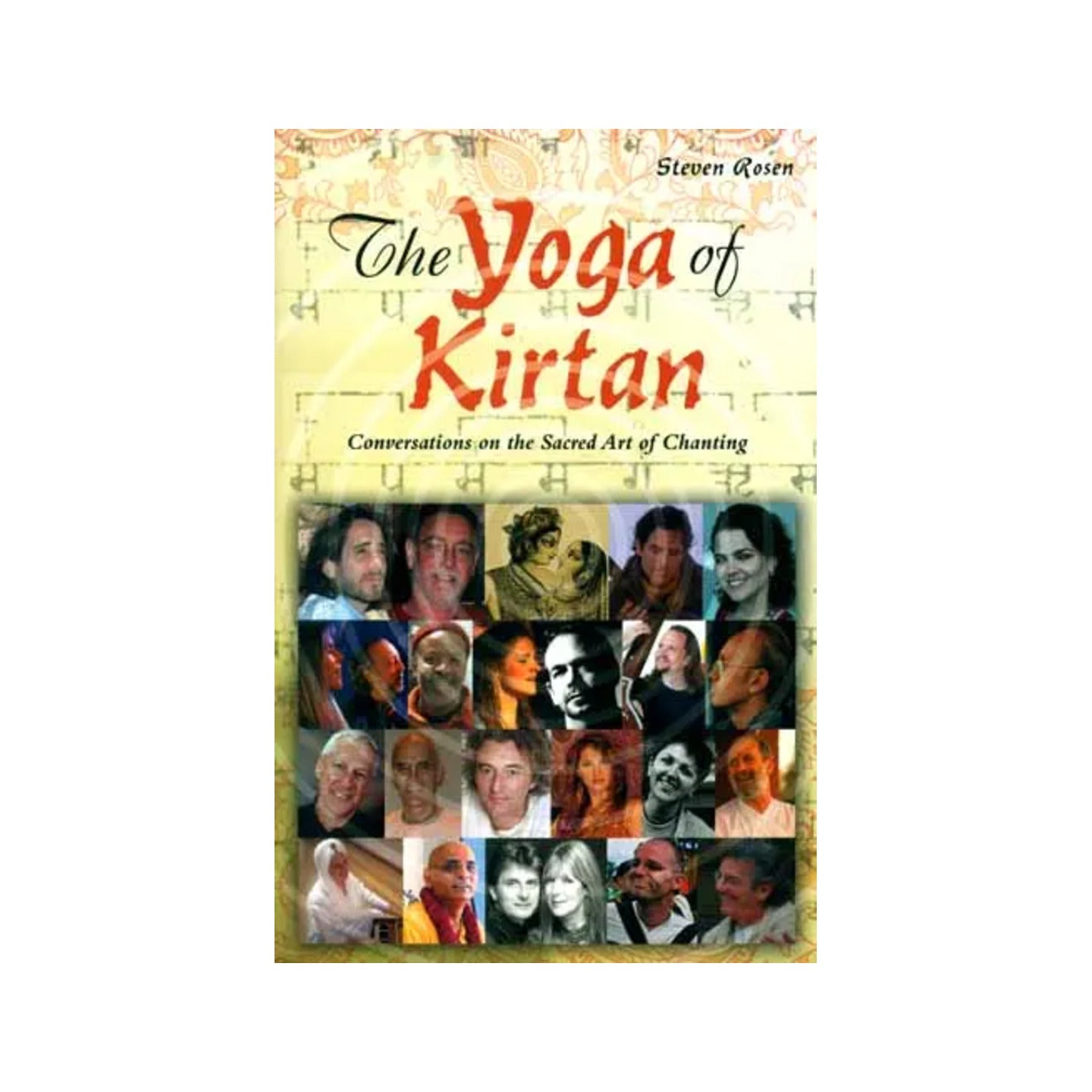 The Yoga Of Kirtan - Conversation On The Sacred Art Of Chanting - Totally Indian