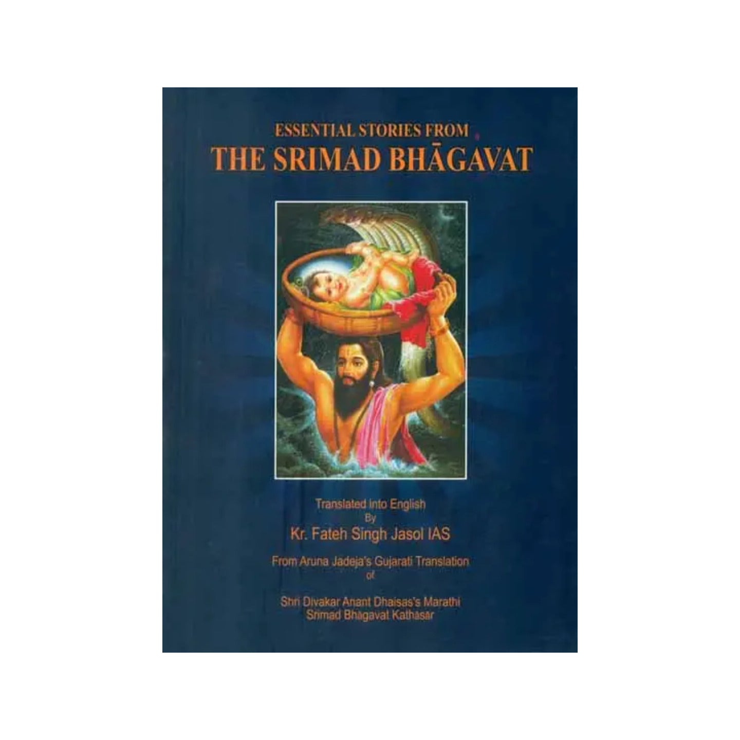 Essential Stories From The Srimad Bhagavat - Totally Indian