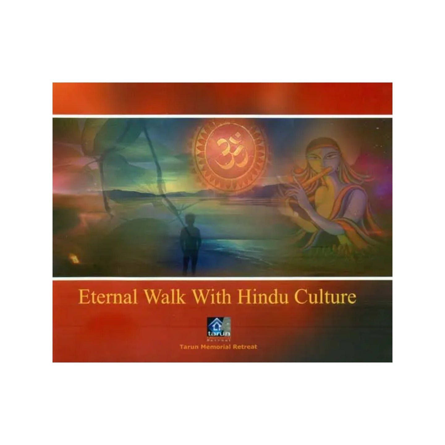 Eternal Walk With Hindu Culture - Totally Indian