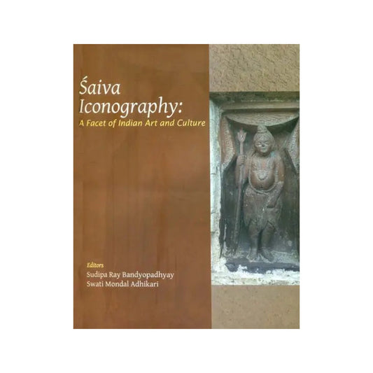 Saiva Iconography: A Facet Of Indian Art And Culture - Totally Indian