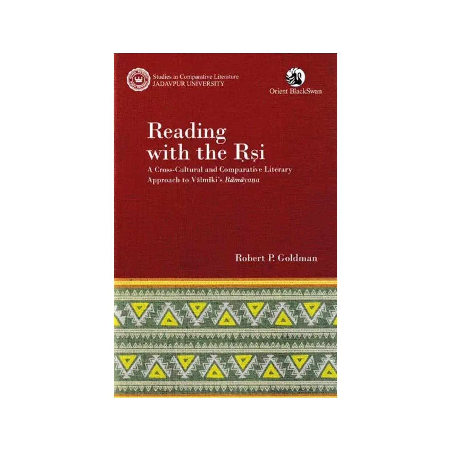 Reading With The Rishi: A Cross-cultural And Comparative Literary Approach To Valmiki's Ramayaṇa - Totally Indian