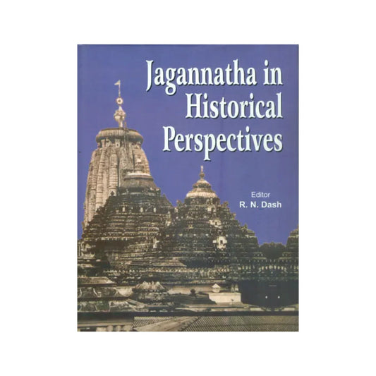 Jagannatha In Historical Perspectives - Totally Indian