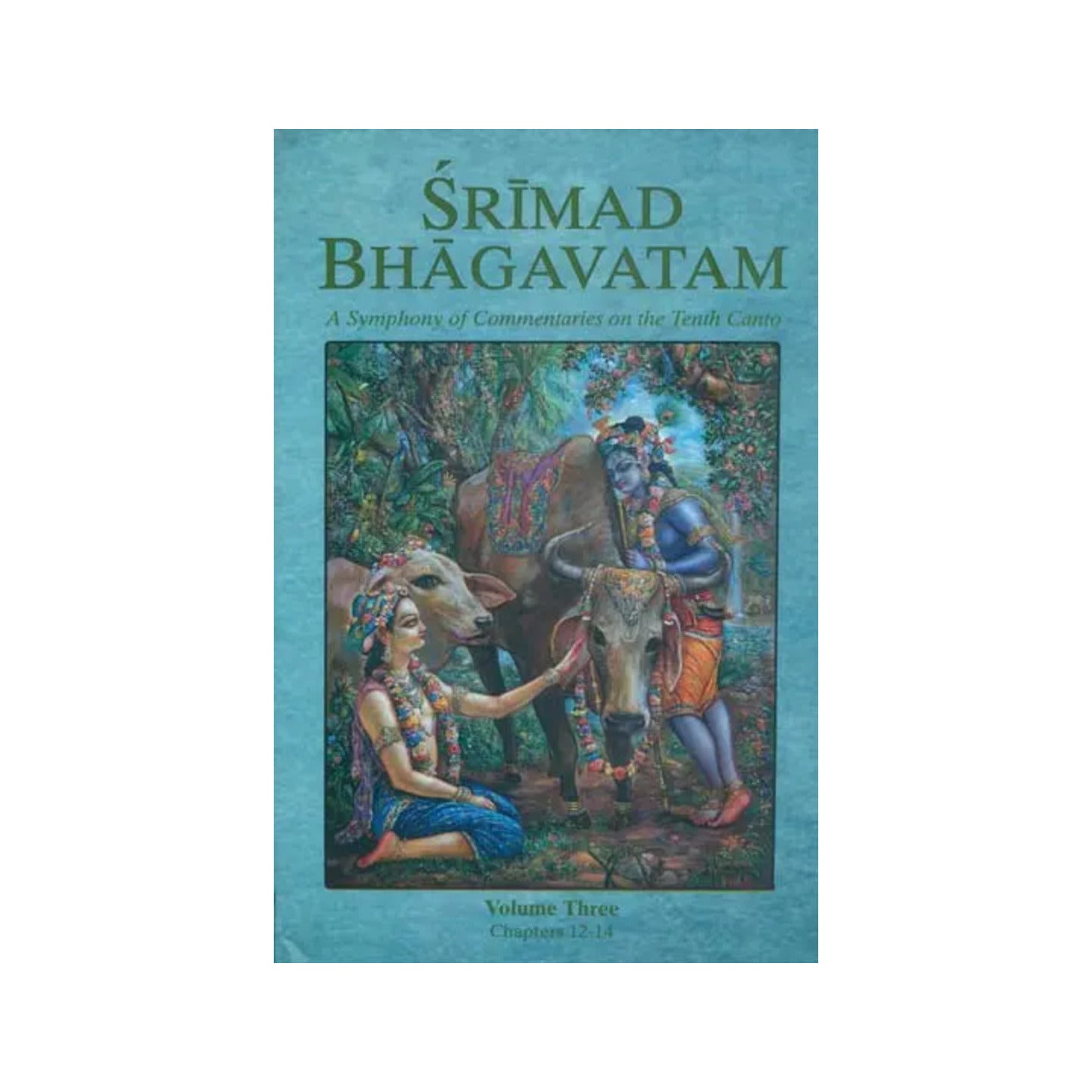 Srimad Bhagavatam - A Symphony Of Commentaries On The Tenth Canto (Vol-iii) - Totally Indian