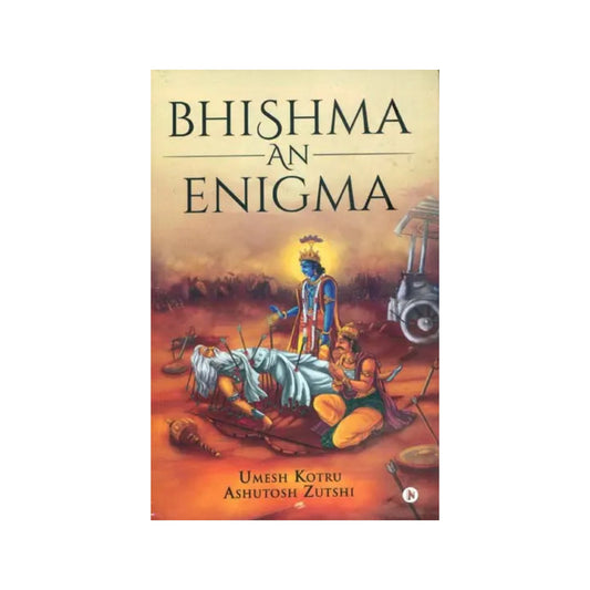 Bhishma An Enigma - Totally Indian