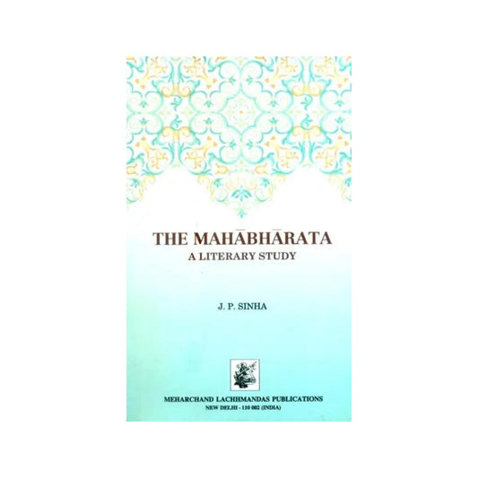 The Mahabharata - A Literary Study - Totally Indian