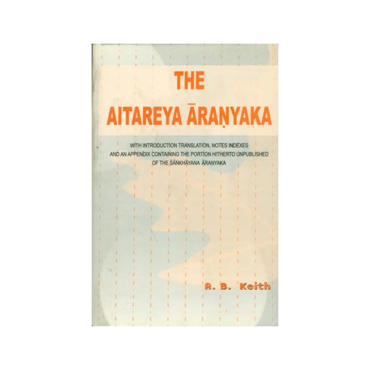 The Aitareya Aranyaka Of The Rigveda - Totally Indian