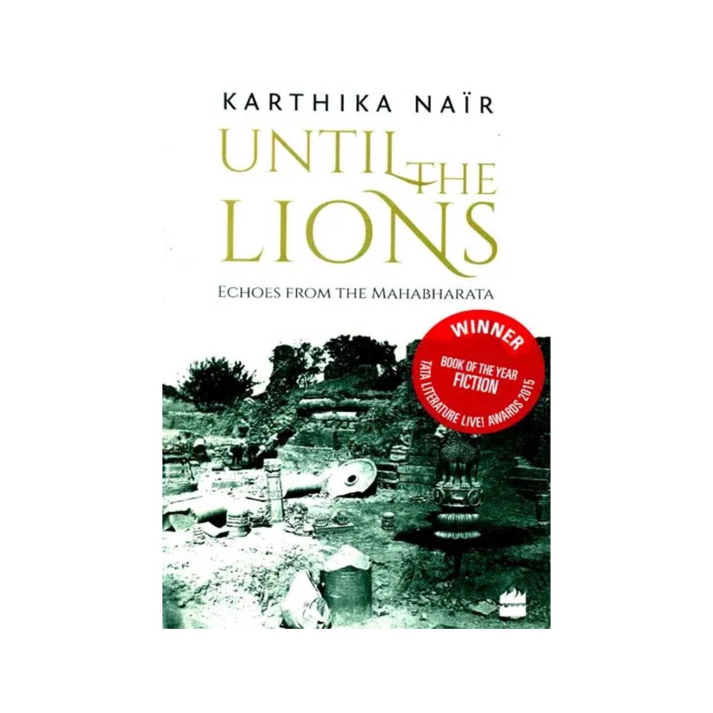 Until The Lions - Echoes From The Mahabharata - Totally Indian