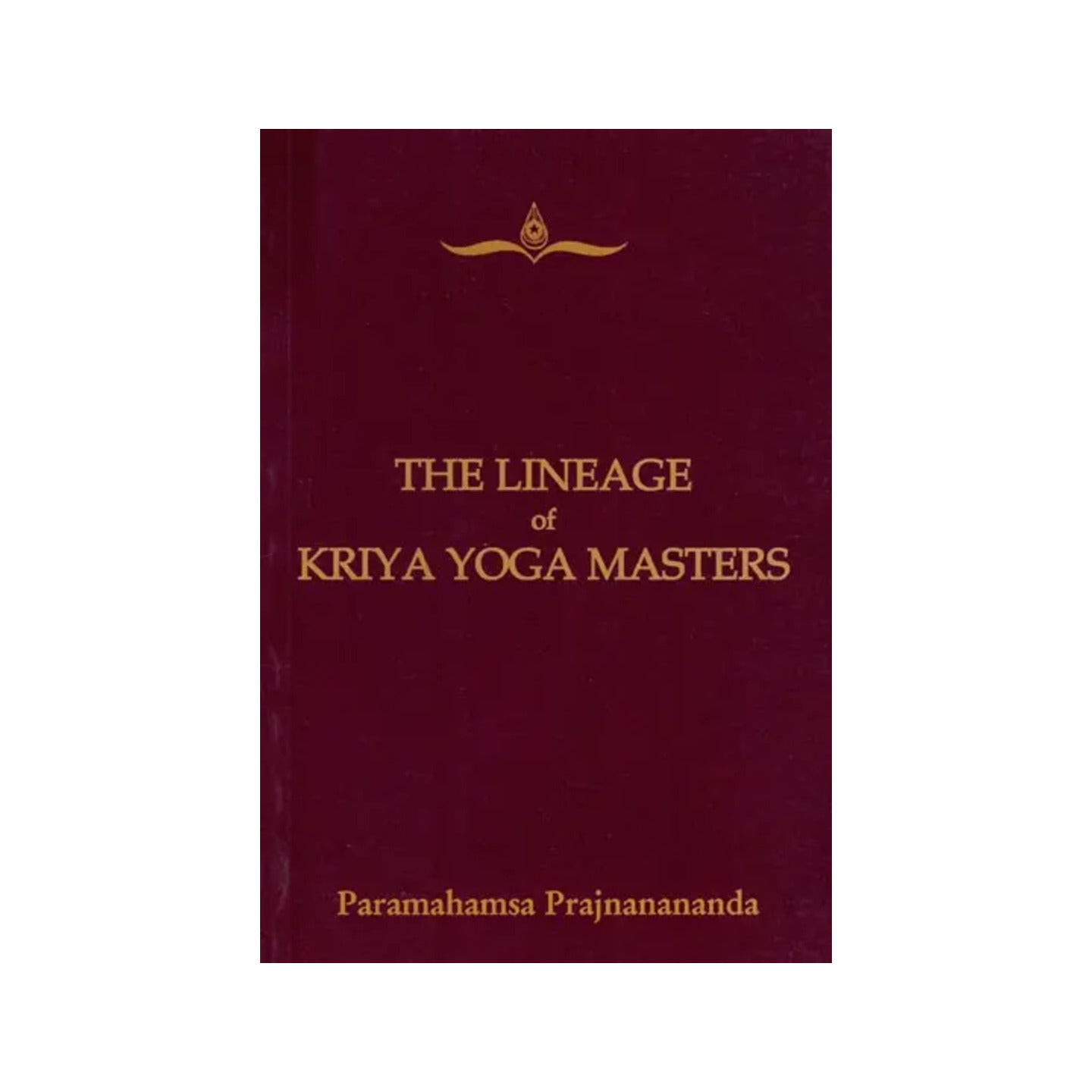 The Lineage Of Kriya Yoga Masters - Totally Indian