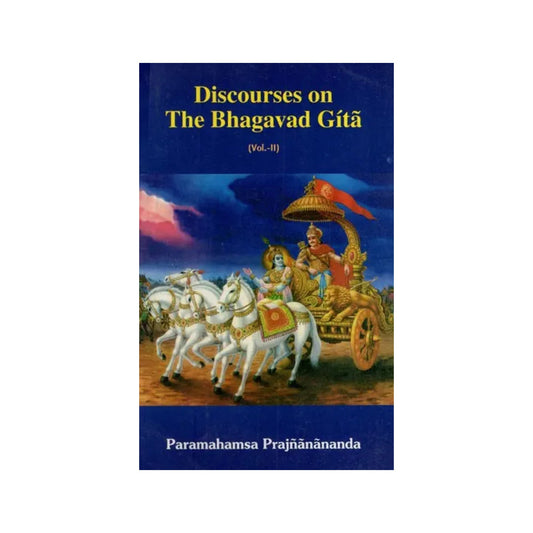 Discourses On The Bhagavad Gita (Vol-ii) - Totally Indian