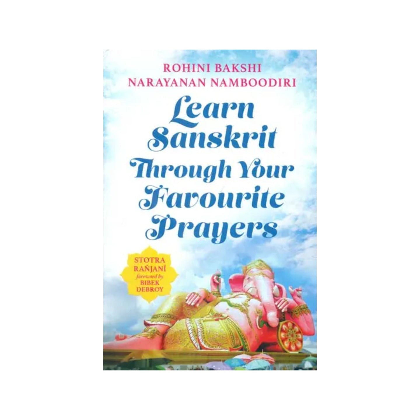 Learn Sanskrit Through Your Favourite Prayers (Stotra Ranjani) - Totally Indian