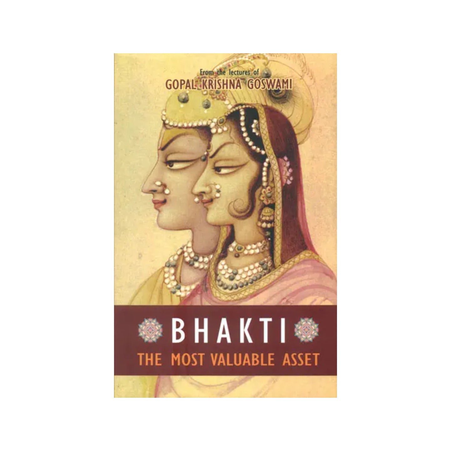 Bhakti - The Most Valuable Asset - Totally Indian