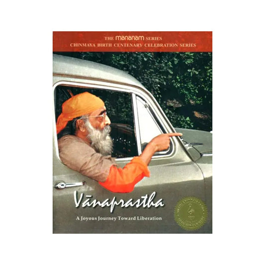 Vanaprastha (A Joyous Journey Toward Liberation) - Totally Indian