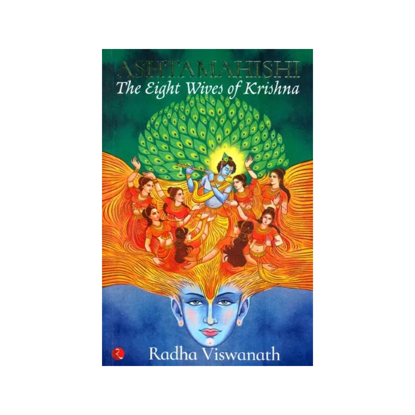 Ashtamahishi - The Eight Wives Of Krishna - Totally Indian