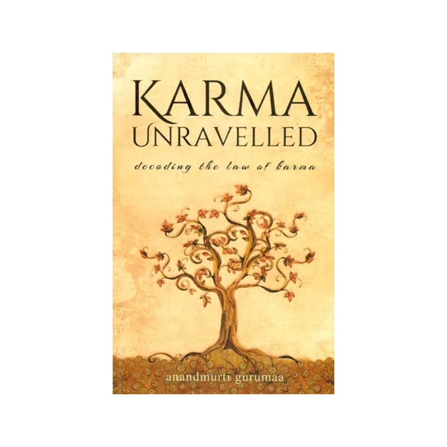 Karma Unravelled - Decoding The Law Of Karma - Totally Indian