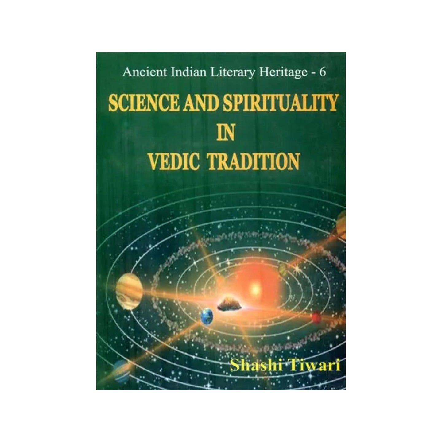 Science And Spirituality In Vedic Tradition - Totally Indian