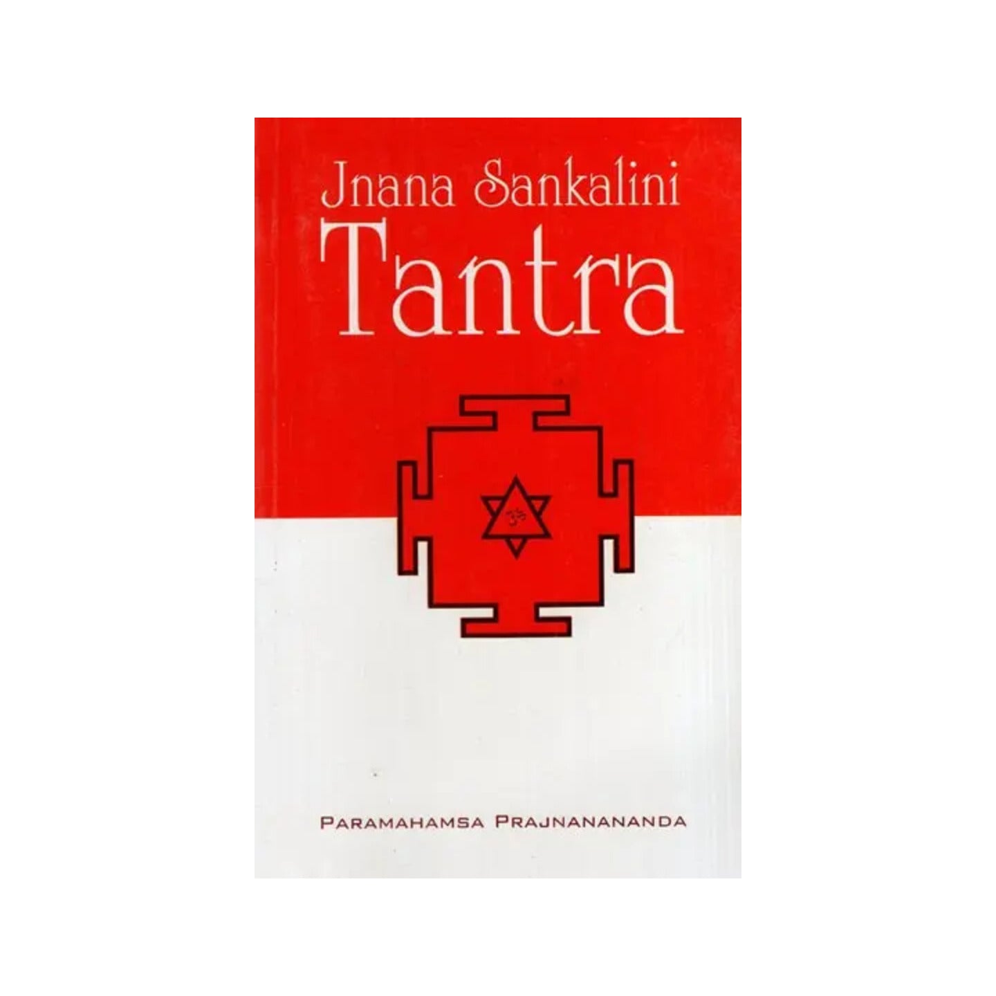 Jnana Sankalini Tantra - Totally Indian