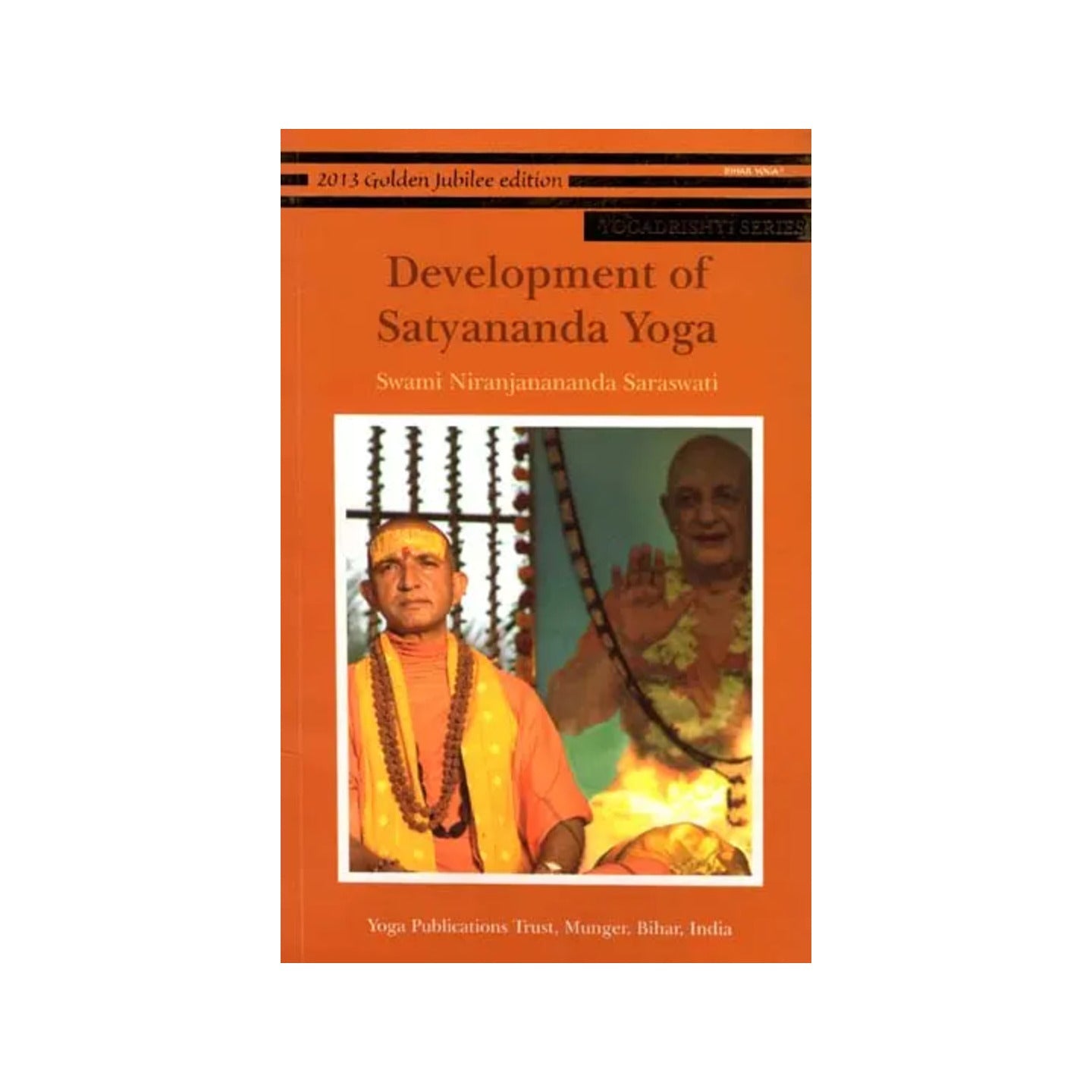 Devlopment Of Satyananda Yoga - Totally Indian