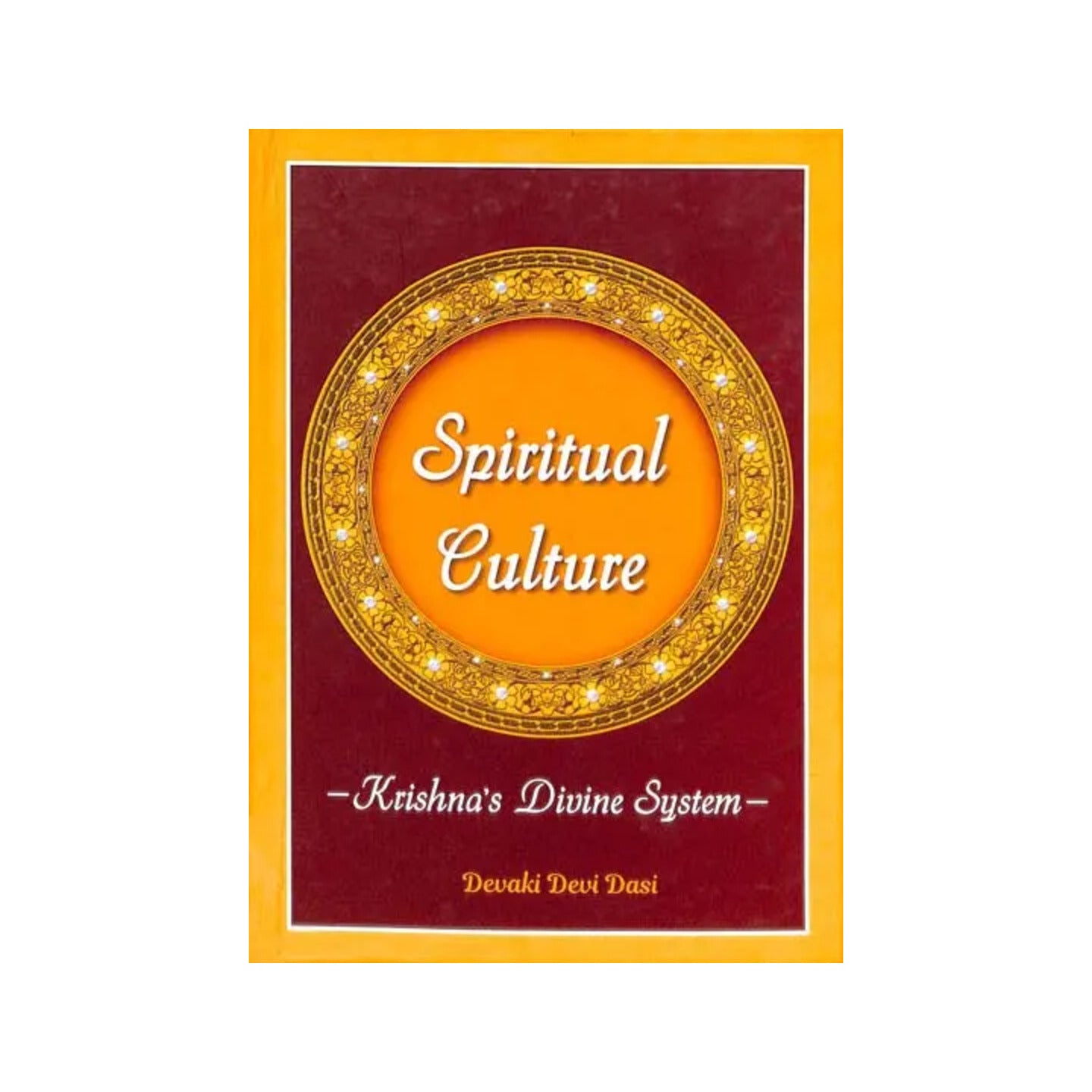 Spiritual Culture - Krishna's Divine System - Totally Indian