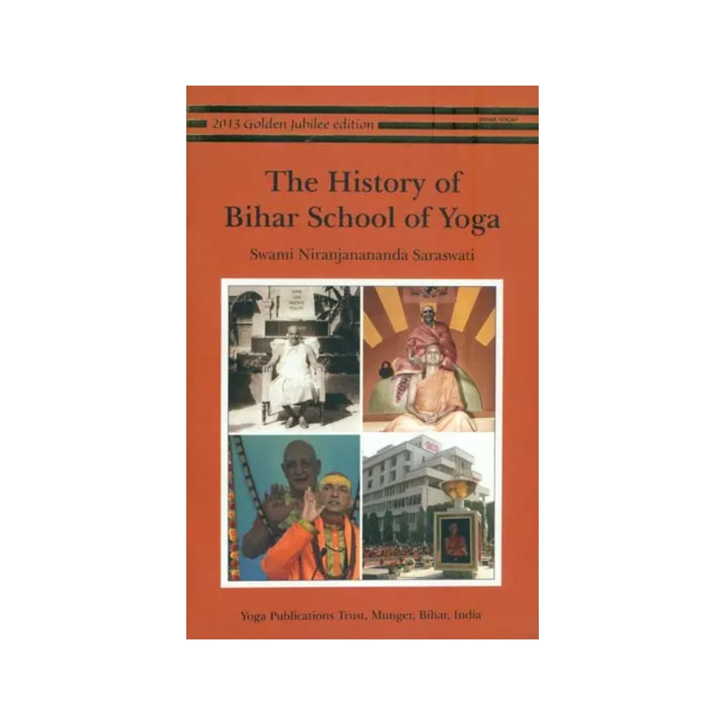 The History Of Bihar School Of Yoga - Totally Indian