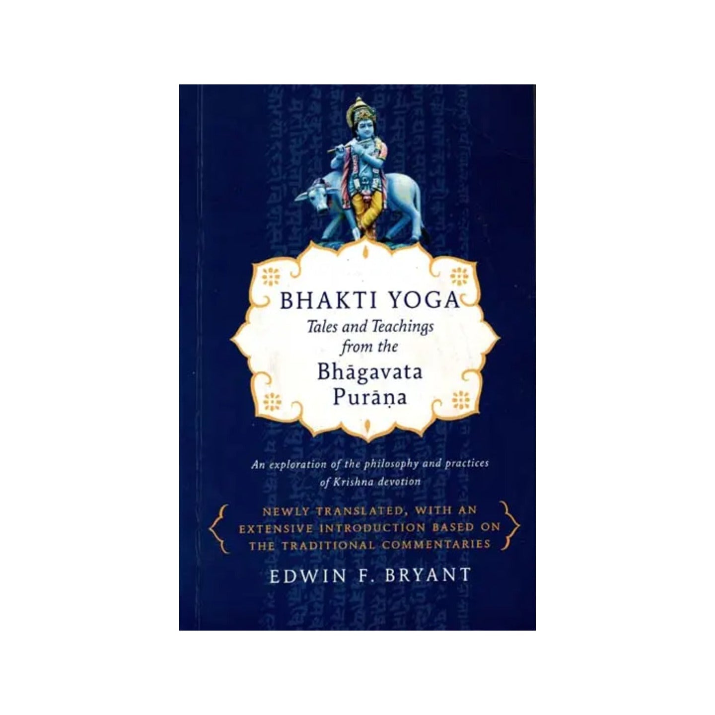 Bhakti Yoga - Tales And Teachings From The Bhagavata Purana - Totally Indian