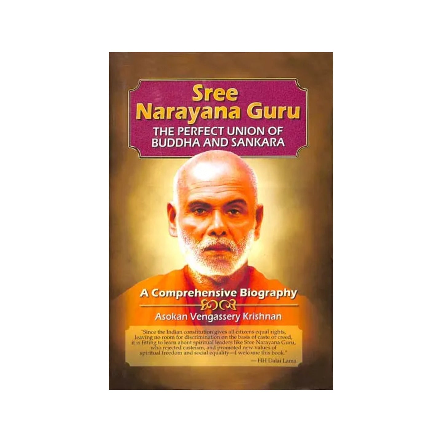 Sree Narayana Guru (The Perfect Union Of Buddha And Sankara) - Totally Indian