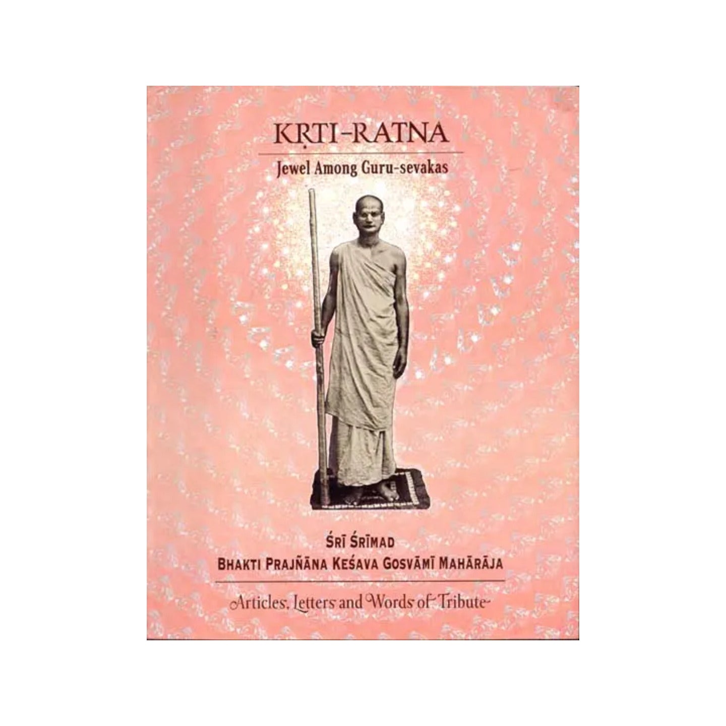 Krti-ratna (Jewel Among Guru Sevakas) - Totally Indian