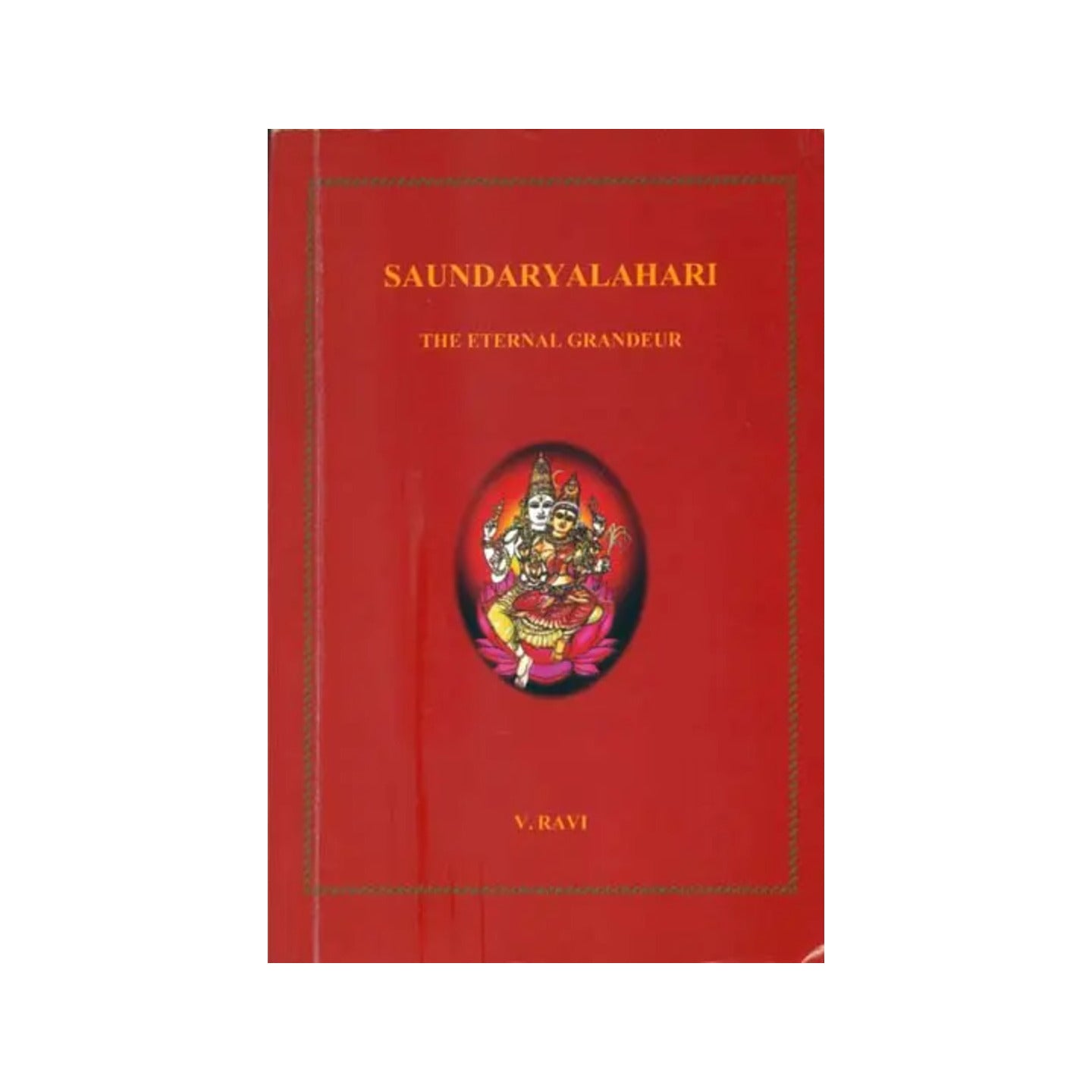 Saundaryalahari A Commentary (The Eternal Grandeur) - Totally Indian