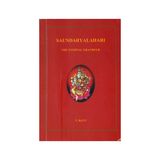 Saundaryalahari A Commentary (The Eternal Grandeur) - Totally Indian